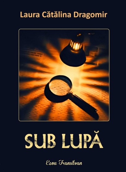 Laura Dragomir-Sub lupa